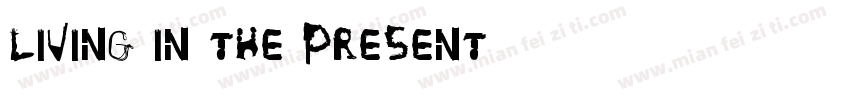 Living in the present字体转换